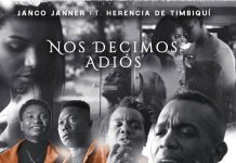 Janco Janner – Nos Decimos Adiós (feat. Herencia de Timbiquí)