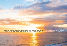 Doug Beavers/Michael Zilber Group – Another Sunrise