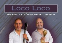 Michael A. Colón – Loco Loco (feat. Miguel Orlando)
